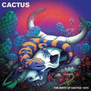 The Birth Of Cactus -1970 - CD (0889466258923)
